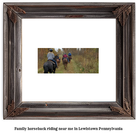 family horseback riding near me in Lewistown, Pennsylvania